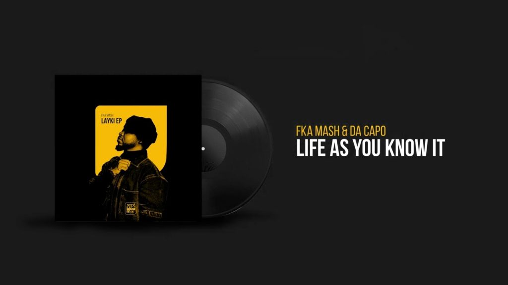 fka-mash-&-da-capo-–-life-as-you-know-it