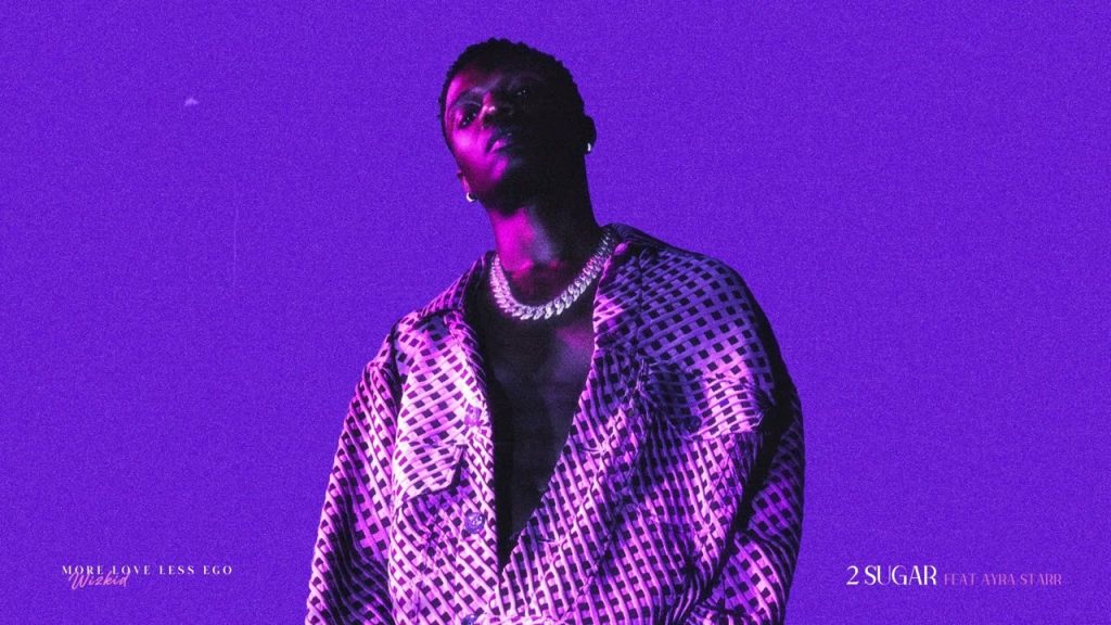 wizkid-–-2-sugar-(feat.-ayra-starr)-lyrics