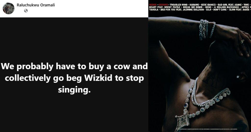 “we-probably-have-to-buy-a-cow-and-collectively-go-beg-wizkid-to-stop-singing”-–-man-rates-wizkid’s-morayo-album
